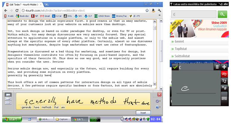 Figure 9-2. Writing methods can be useful for inconvenient environments, users not accustomed to typing, annotations or nonlinear editing, or ergonomic reasons. Writing with the finger is available on some devices, and may become a pattern eventually.